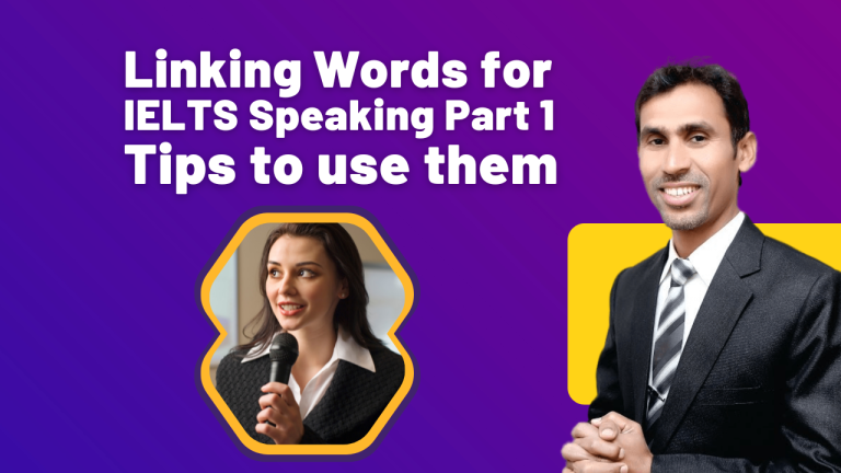 Linking Words for IELTS Speaking Part 1-Tips to use them
