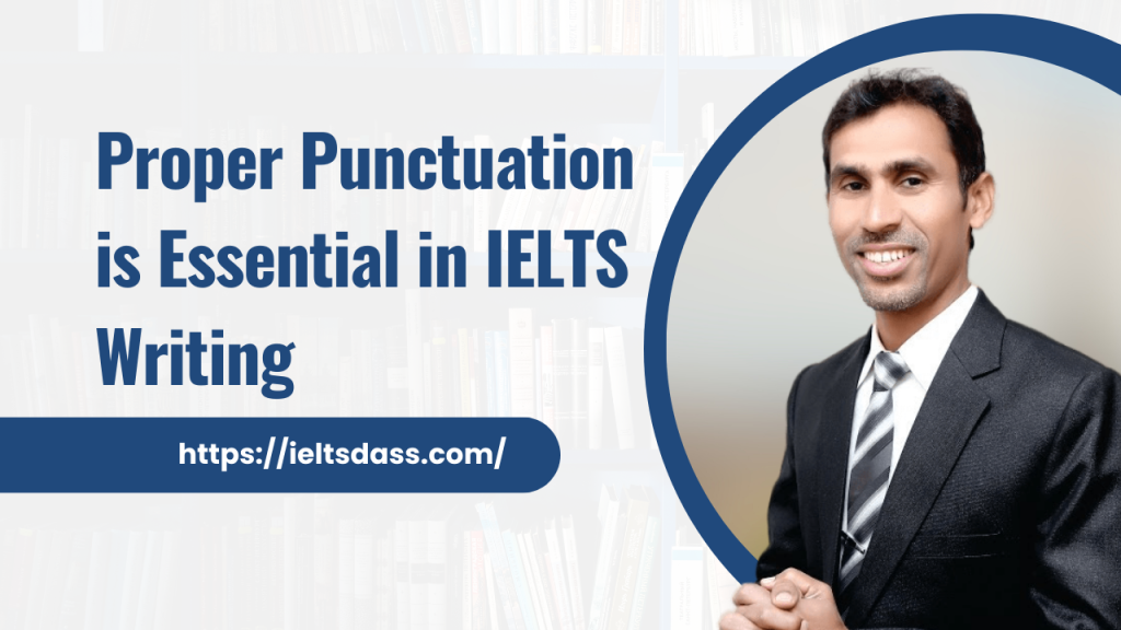 Proper punctuation is essential in IELTS writing