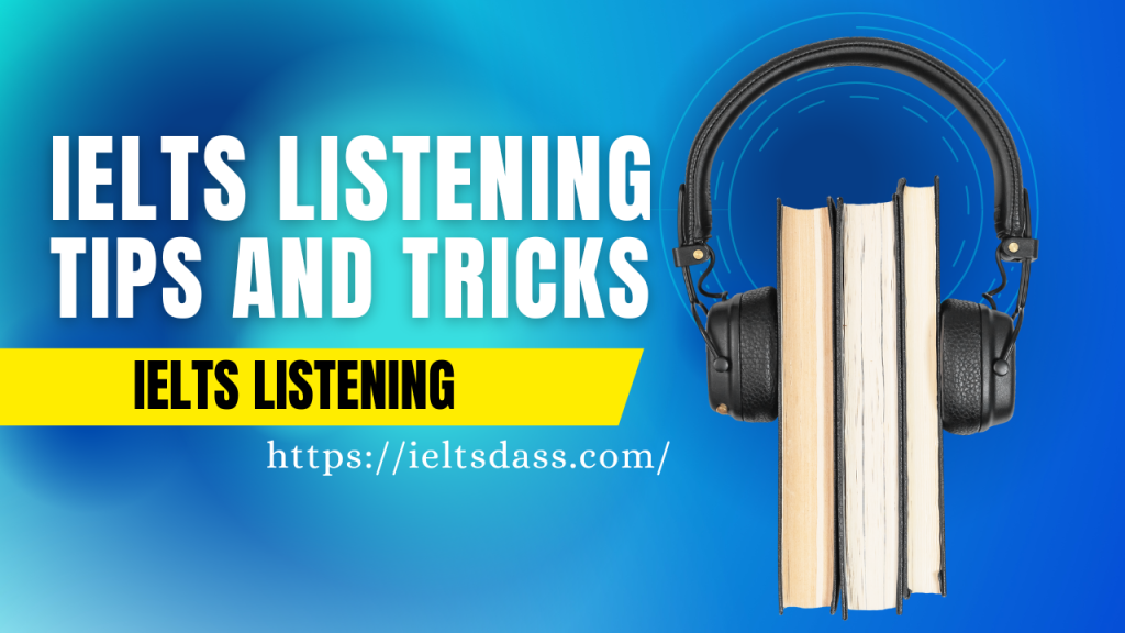 IELTS Listening Tips and Tricks