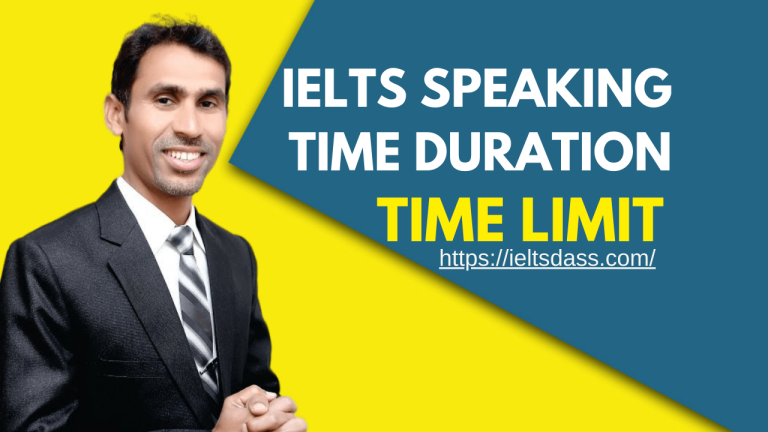 IELTS Speaking Time Duration- Time Limit: Ajmal Dass