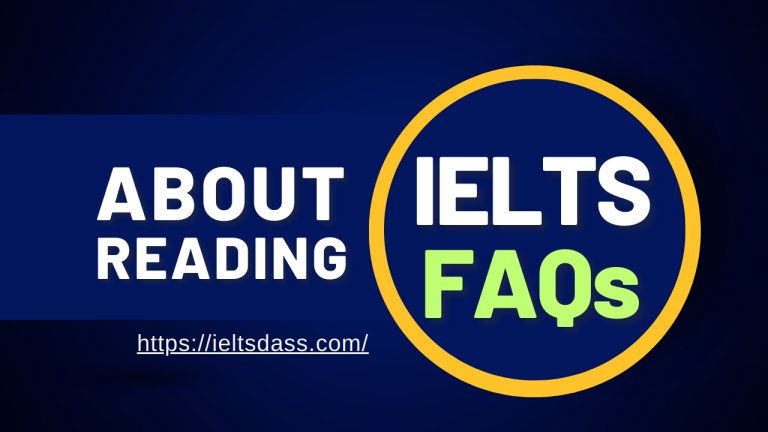 Frequently Asked Questions (FAQs) about IELTS Reading