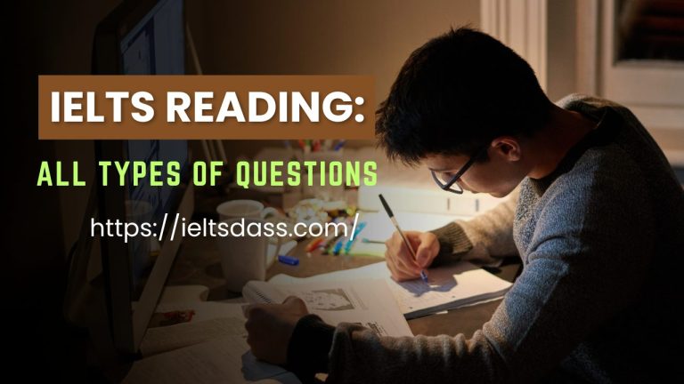 IELTS Reading: All Types of Questions