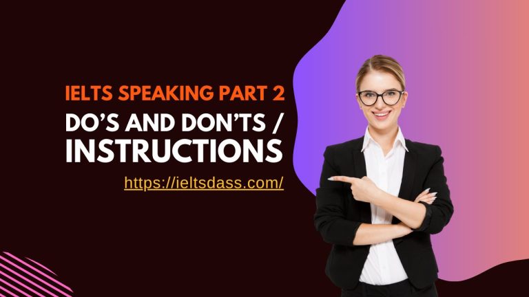 IELTS Speaking part 2 do’s and don’ts / Instructions