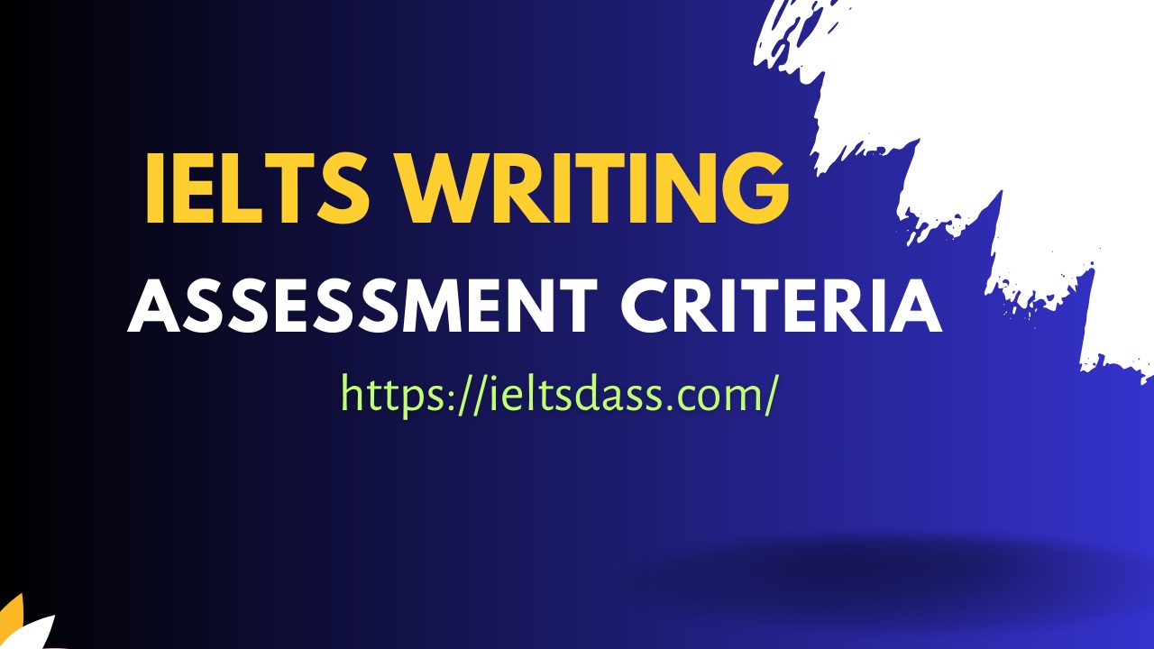 IELTS Writing Assessment Criteria