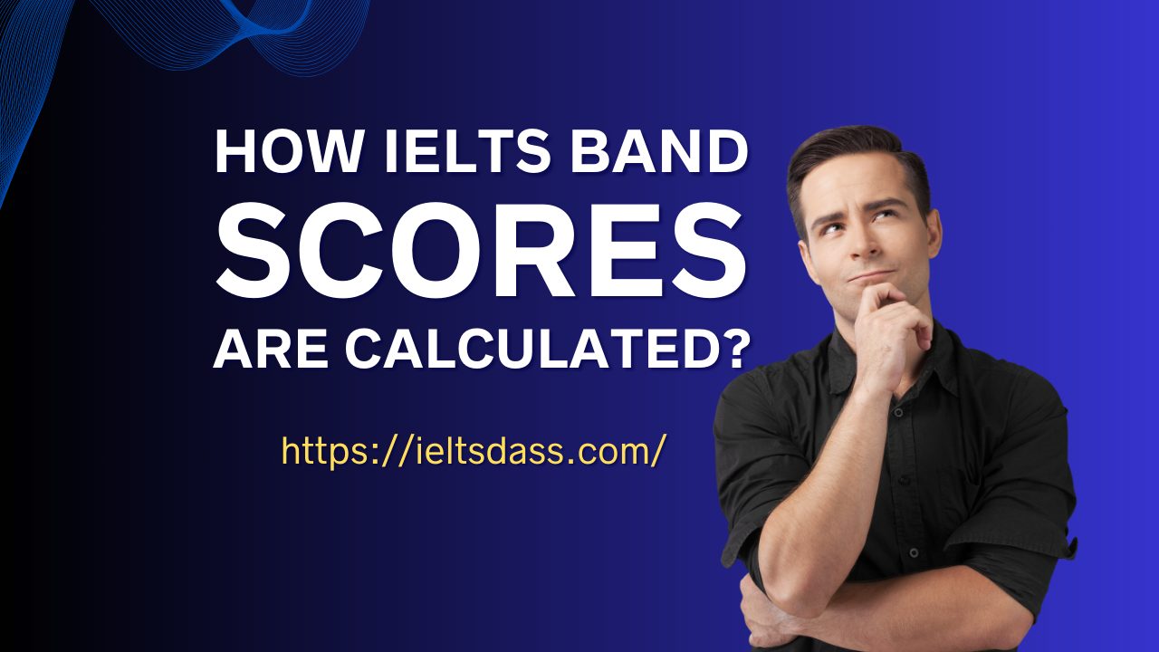 How to calculate IELTS band scores