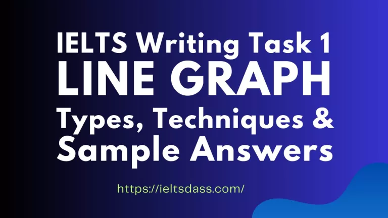 IELTS Writing Task 1 Line Graph: Types, Techniques and Sample Answers