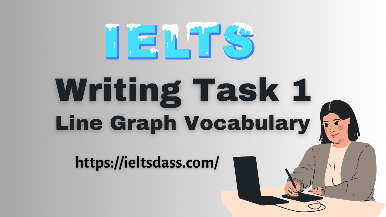 IELTS Writing Task 1 Line Graph Vocabulary