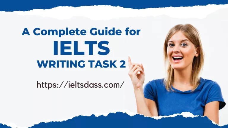 A Complete Guide for IELTS Writing Task 2