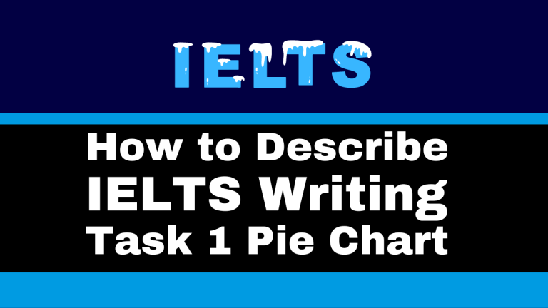 How to Describe IELTS Writing Task 1 Pie Chart