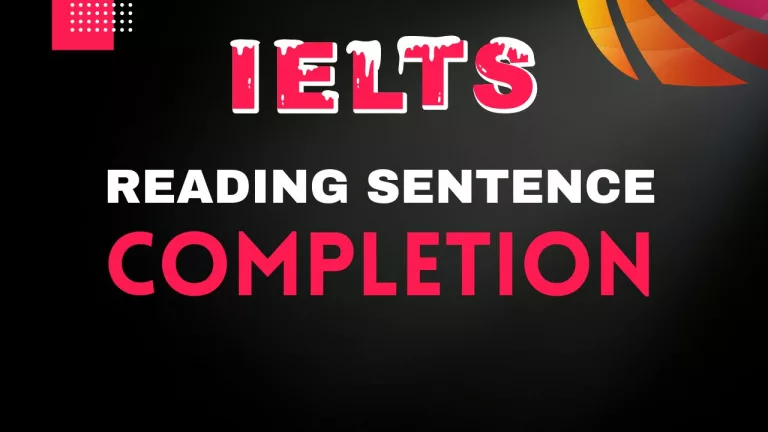 IELTS Reading Sentence Completion